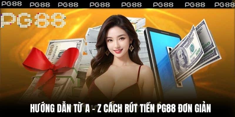 Hướng dẫn từ A – Z cách rút tiền NC88 đơn giản