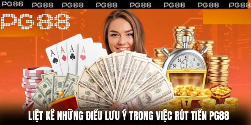 Liệt kê những điều lưu ý trong việc Rút tiền NC88